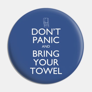 Don't panic and bring your towel Pin