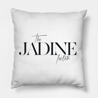 The Jadine Factor Pillow