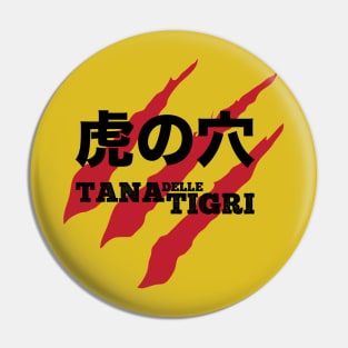 Tana delle Tigri, UOMO TIGRE - Tiger man Pin