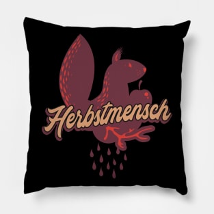 Herbstmensch Herbst Eichhörnchen Pillow