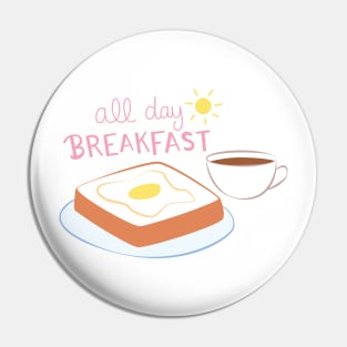 All Day Breakfast Pin