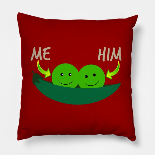 Two Peas In A Pod (Me And Him) Pillow by Mindseye222