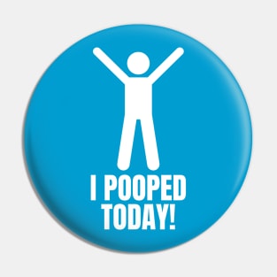 Funny Sayings I Pooped Today Pin