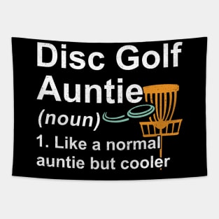 Disc Golf Auntie Noun Like A Normal Auntie But Cooler Tapestry