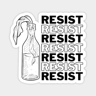 Resist, resist, resist Magnet