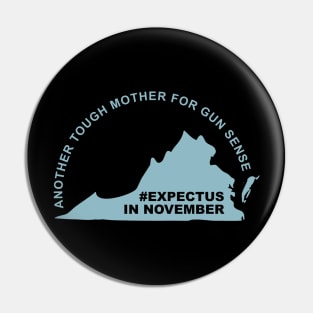 Another Tough Mother for Gun Sense - Teal Pin