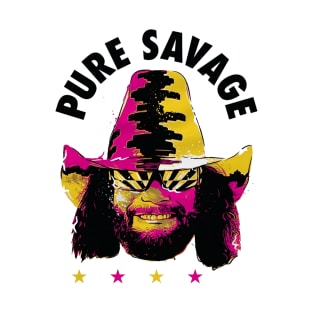 Macho Man Pure Savage R T-Shirt