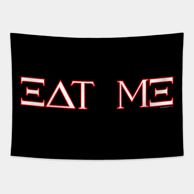 Greek - College Fraternity - EAT ME Tapestry by RainingSpiders