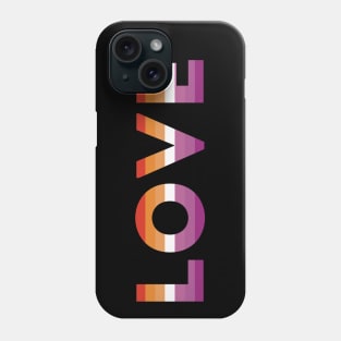 Lesbian Pride Flag LOVE Phone Case