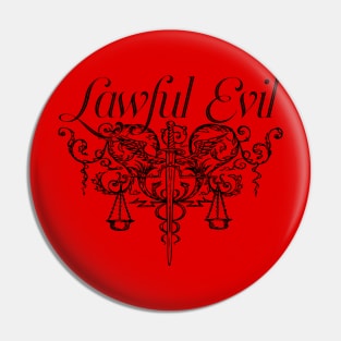 Lawful Evil Pin