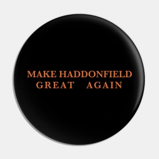 Make Haddonfield Pin