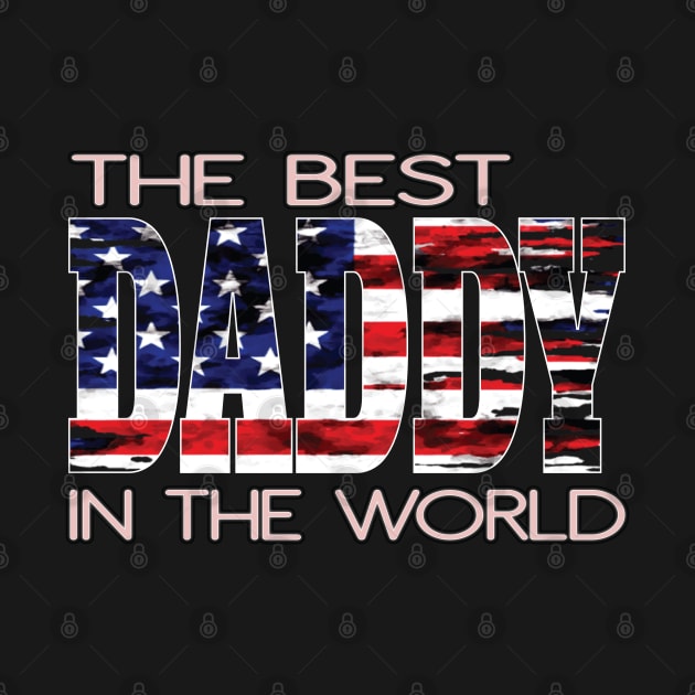 The Best Daddy In The World US American Flag Father Papi by Envision Styles