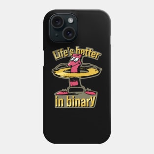 "Life's better in binary" tech joke Phone Case