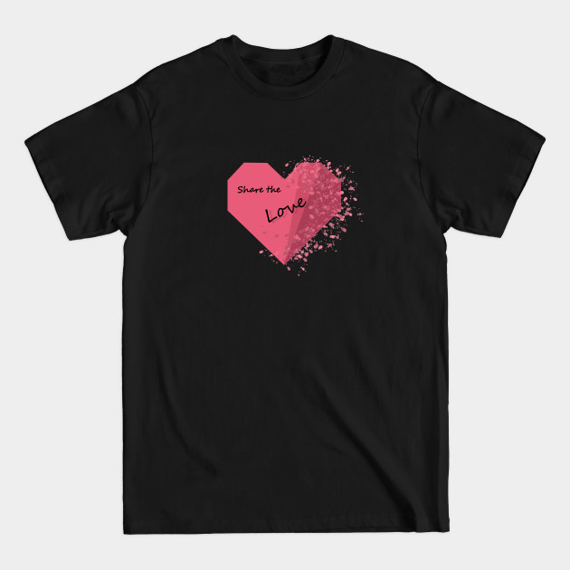 Discover Share the love - Share The Love - T-Shirt
