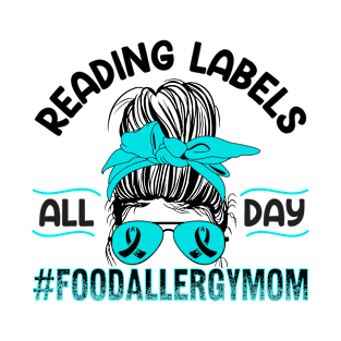 Allergy Awareness Food Design for Food allergy mama T-Shirt