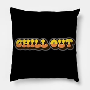 Unwind Unleashed: ‘Chill Out’ in Bold Pillow