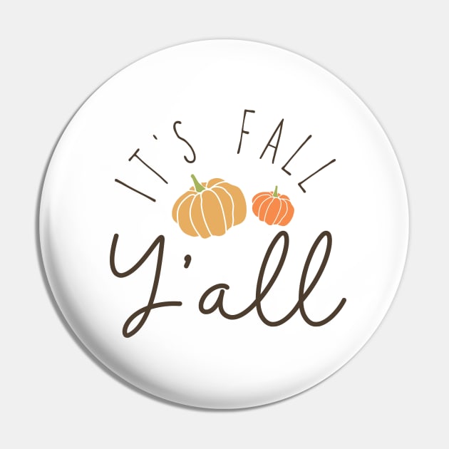 Its Fall Yall Pin by West 5th Studio