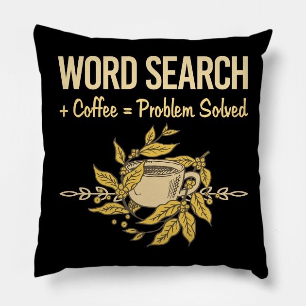 Problem Solved Coffee Word Search Pillow by Happy Life