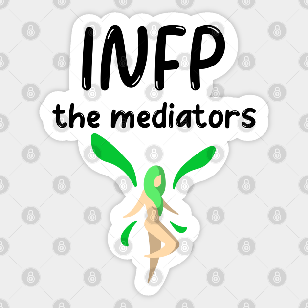 Infp Personality Type Mbti Mbti Sticker Teepublic