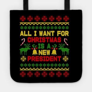 all i want for christmas is a new president Tote