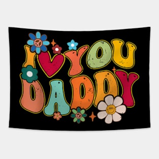 Groovy Father Day I Love You Daddy Flowers Hippie Tapestry