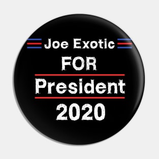 Joe Exotic For President 2020 Pin