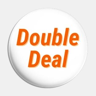 Double Deal Pin