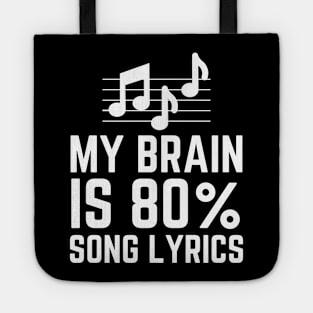 My Brain Is 80% Song Lyrics Tote