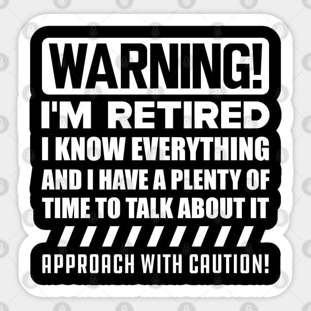 Retired Everyday Is A Weekend Funny Retirement' Sticker