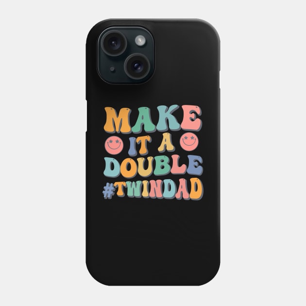 Make It A Double Twin Dad Expecting Twins Baby Announcement Phone Case by New Hights