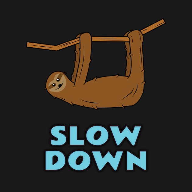 Sloth Slow Down by emojiawesome