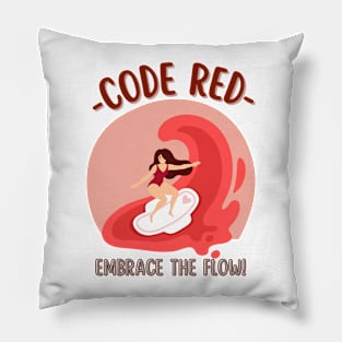 Code Red Embrace the Flow Pillow