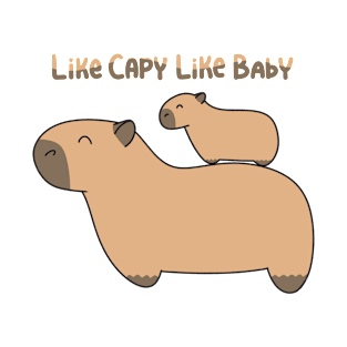 Like Capy Like Baby Capybara Lover T-Shirt