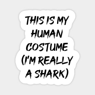 I just really like sharks okay? brown professional artwork Magnet