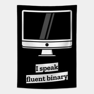 I speak fluent binary Tapestry