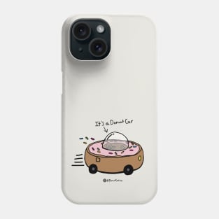 It’s a Donut Car (Strawberry) Phone Case