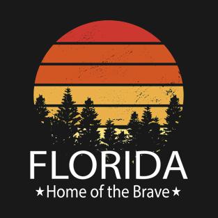 Florida, Home of the brave, Florida State T-Shirt