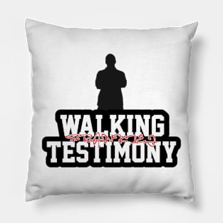 WALKING TESTIMONY Pillow