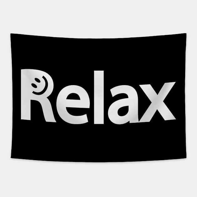 Relax relaxing fun text design Tapestry by BL4CK&WH1TE 