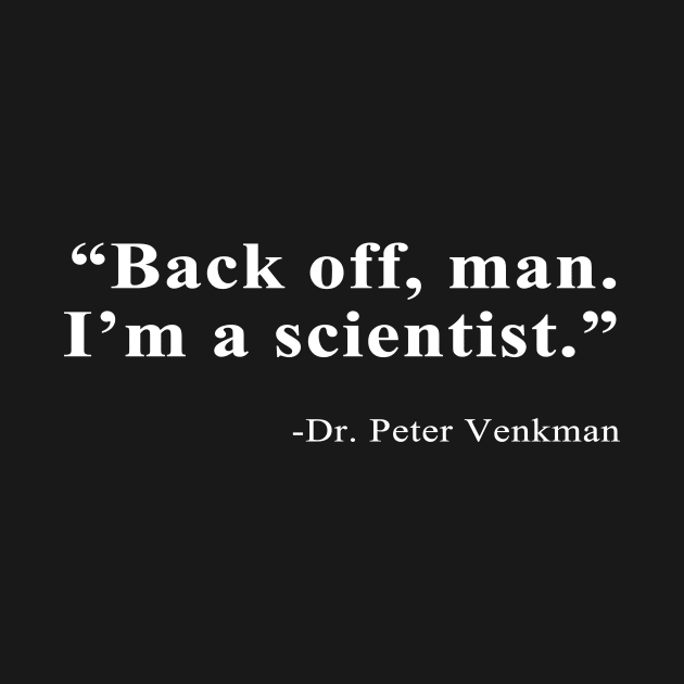 Venkman Quote by CYCGRAPHX