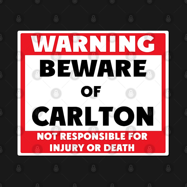 Beware of Carlton by BjornCatssen