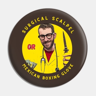 Surgical Scalpel or Mexican Boxing Glove Pin