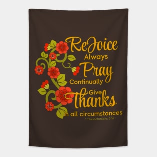 Rejoice Always, Pray Continually, Give Thanks Tapestry