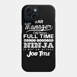 Bar Manager Phone Case