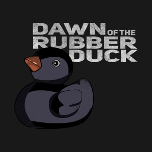 Dawn of the Rubber Duck - Parody Design T-Shirt