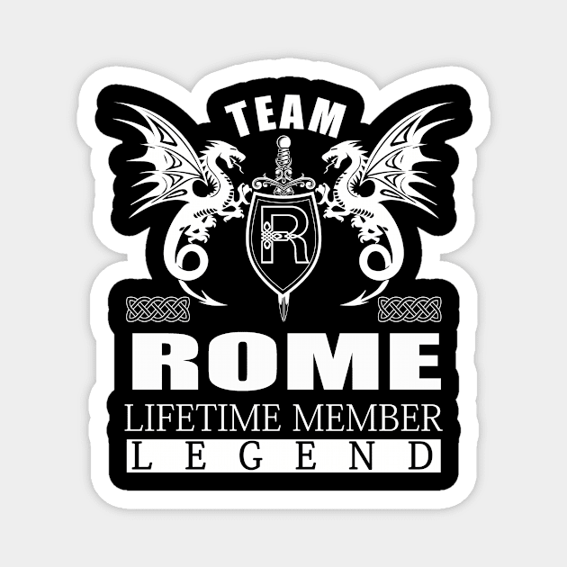 Team ROME Lifetime Member Legend Magnet by MildaRuferps