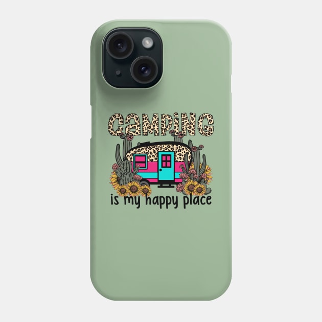Camping is My Happy Place Phone Case by Okanagan Outpost