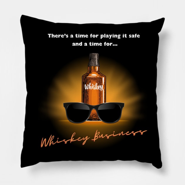 Whiskey Business Pillow by Kenny The Bartender's Tee Emporium