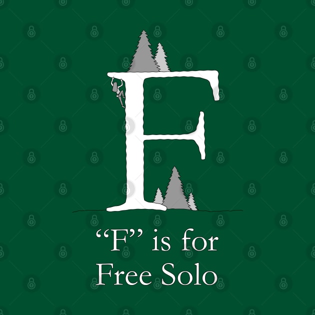 F is for Free Solo by TheWanderingFools