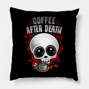 COFFEE AFTER DEATH Pillow